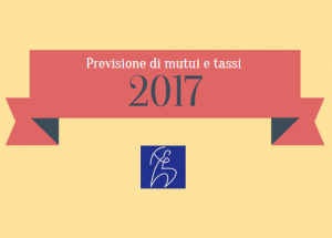 previsione tassi e mutui 2017